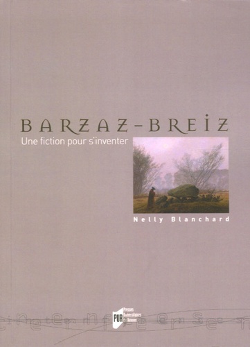 Le Barzaz-Breiz. Une fiction pour s'inventer