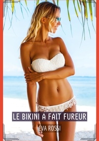 Eva Rossi - Le bikini a fait fureur.