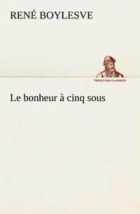 Le bonheur à cinq sous