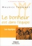 Maurice Thévenet - Le bonheur est dans l'équipe - Les équipes.