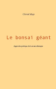 Le bonsaï géant