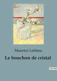 Le bouchon de cristal
