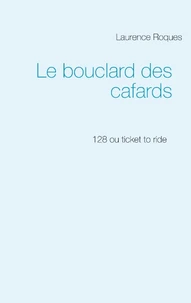 Le bouclard des cafards
