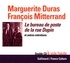 Marguerite Duras et François Mitterrand - Le bureau de poste de la rue Dupin et autres entretiens. 1 CD audio