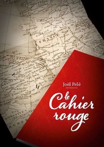 Joël Pelé - Le cahier rouge.