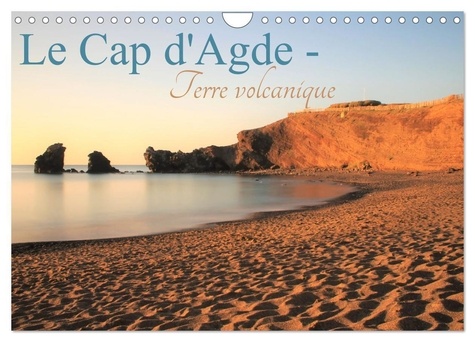 Jérôme Aupeix - CALVENDO Nature  : Le Cap d'Agde - Terre volcanique (Calendrier mural 2024 DIN A4 vertical), CALVENDO calendrier mensuel - Bord de mer du Cap d'Agde et sa terre volcanique.