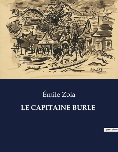 Les classiques de la littérature  Le capitaine burle. .