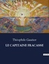 Théophile Gautier - Les classiques de la littérature  : Le capitaine fracasse - ..