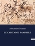 Alexandre Dumas - Les classiques de la littérature  : Le capitaine  pamphile - ..