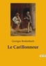 Georges Rodenbach - Les classiques de la littérature  : Le Carillonneur.