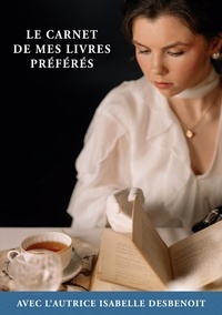 Isabelle Desbenoît - Le Carnet de mes Livres Préférés.