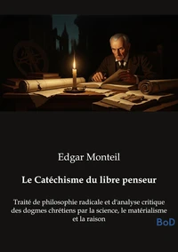 Le Catéchisme du libre penseur