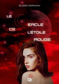 De lune editions Encre et Susie Norman - Le Cercle  : Le cercle de l'étoile rouge - 2.