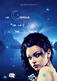 Susie Norman - Le Cercle  : Le cercle de la Lune Bleue - 1.