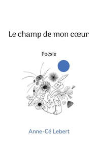 Le champ de mon coeur