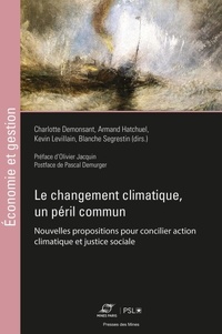 Charlotte Demonsant et Armand Hatchuel - Le changement climatique comme péril commun - Réconcilier action climatique et justice sociale.