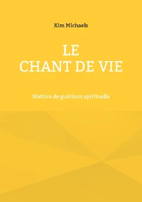 Le Chant de Vie