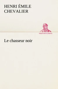 Le chasseur noir