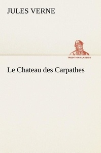 Jules Verne - Le Chateau des Carpathes - Le chateau des carpathes.