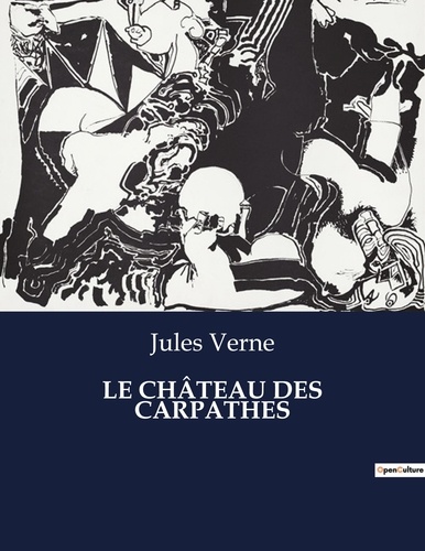 Les classiques de la littérature  LE CHÂTEAU DES CARPATHES. .