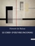 Honoré de Balzac - Les classiques de la littérature  : LE CHEF- D'oeUVRE INCONNU - ..