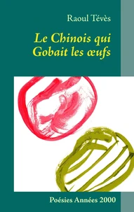 Le chinois qui gobait les oeufs