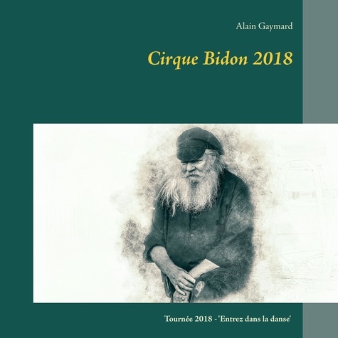Alain Gaymard - Le Cirque Bidon.