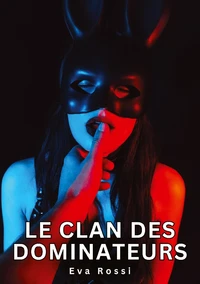 Le clan des dominateurs