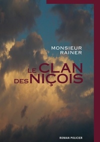 Mr Rainer - Le clan des niçois.