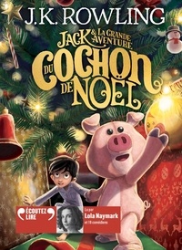 J.K. Rowling - Le cochon de Noël. 1 CD audio MP3