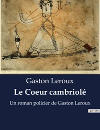 Le Coeur cambriolé