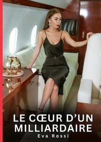 Le coeur d'un milliardaire