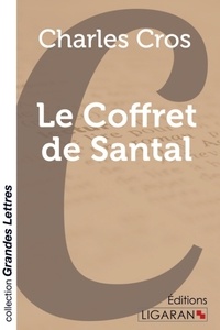 Charles Cros - Le coffret de santal.