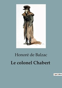 Honoré de Balzac - Le colonel Chabert.