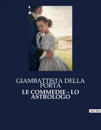 Le commedie - lo astrologo