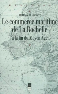 le commerce maritime de la rochelle au moyen age