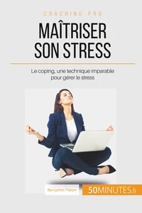 Le coping, votre allié contre le stress