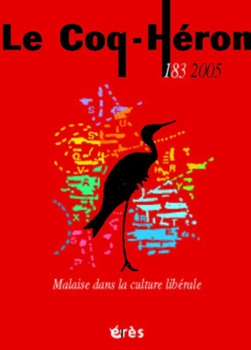 Jacques Letondal et Charles Melman - Le Coq-Héron N°183, Décembre 2005 : Malaise dans la culture libérale.