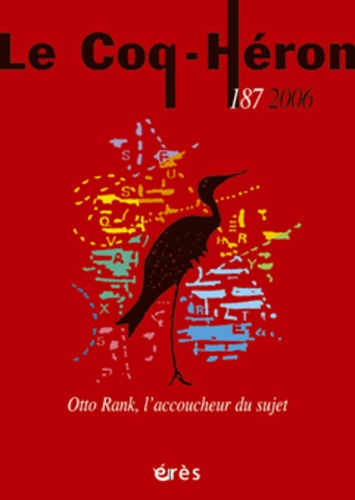 Eva Brabant - Le Coq-Héron N° 187, Décembre 200 : Otto Rank, l'accoucheur du sujet.