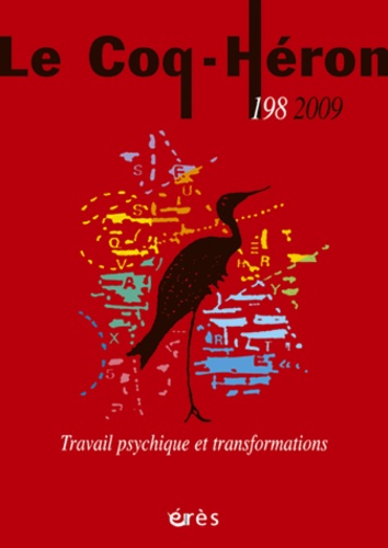 Mireille Fognini - Le Coq-Héron N° 198, Septembre 20 : Travail psychique et transformations.
