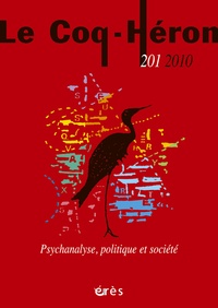 Eva Brabant et Emmanuel Danjoy - Le Coq-Héron N° 201, 2010 : Psychanalyse, politique et société.