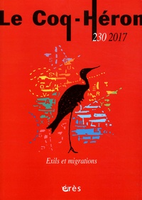 Karima Amer et Judith Dupont - Le Coq-Héron N° 230, septembre 2017 : Exils et migrations.