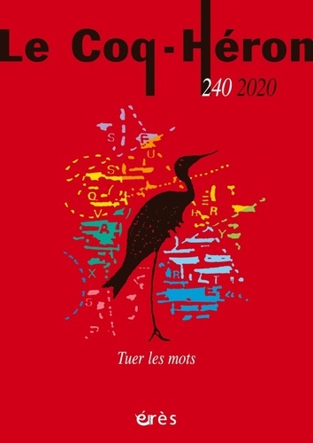  Erès - Le Coq-Héron N° 240 : Tuer les mots.