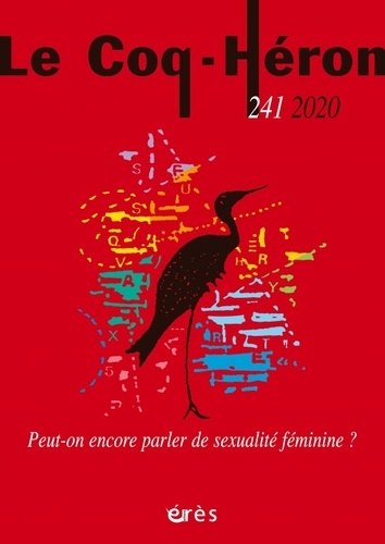  Erès - Le Coq-Héron N° 241, 2020 : Peut-on encore parler de sexualité féminine ?.