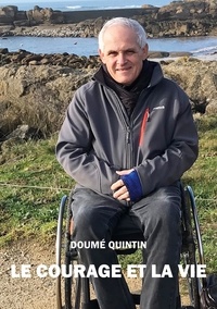 Doumé Quintin - Le Courage et la vie.