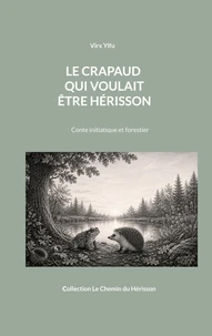 Le crapaud qui voulait être hérisson