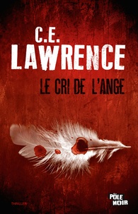 C.E. Lawrence - Le cri de l'ange.