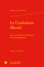 Bonaventure Des Périers - Le Cymbalum Mundi.