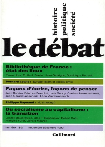  Gallimard - Le débat 62 - Novembre Décembre 1990.