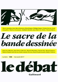 Marcel Gauchet - Le Débat N° 195, Mai-août 2017 : Le sacre de la bande dessinée.